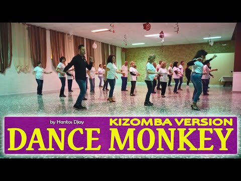 DANCE MONKEY (kizomba version) coreo e remix Hantos Djay - Balli di Gruppo 2020