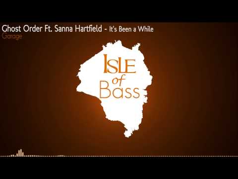 Ghost Order Ft. Sanna Hartfield - It's Been a While [Garage]