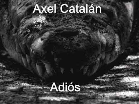 Axel Catalán - Adiós