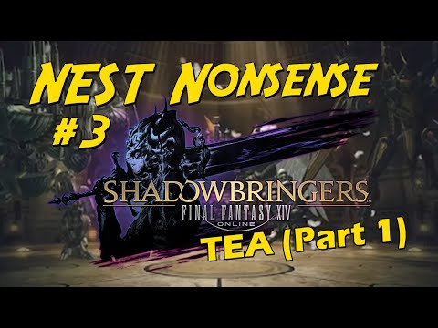 NEST Nonsense #3 - TEA (Part 1)