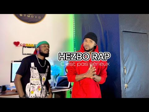 Hezbo Rap - C’est pas sérieux (Ceci n’est pas un clip)