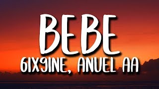 6ix9ine, Anuel AA - Bebe (Letra/Lyrics)