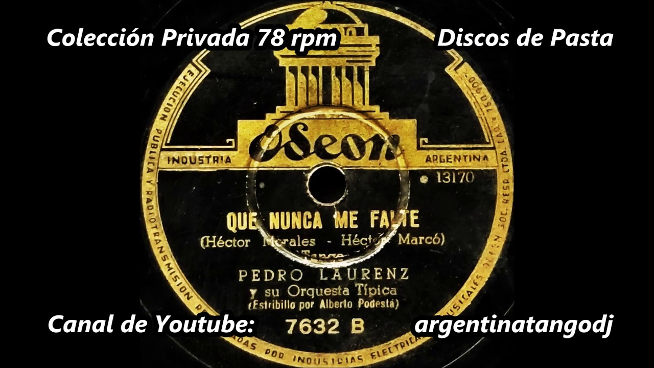 PEDRO LAURENZ - ALBERTO PODESTÁ - QUE NUNCA ME FALTE - TANGO