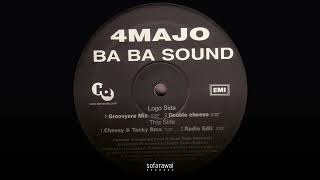 4 Majo – Ba Ba Sound (Cheesy & Tacky Rmx) [HQ – 8 88344 6]