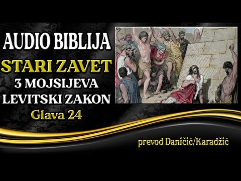 3 Mojsijeva 24 glava - Levitski zakon - Audio Biblija - Kamenovanje psovača