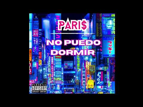 Pari$ - No puedo dormir 🙏🏽♥️