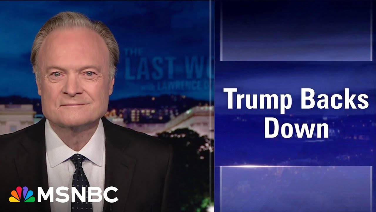 Lawrence: Trump, a 'humiliated clown' who always pretends he never backs down, backed down again