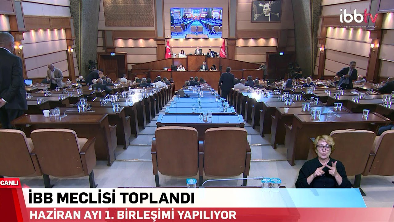 İBB MECLİSİ HAZİRAN AYI TOPLANTISI 1. OTURUMU
