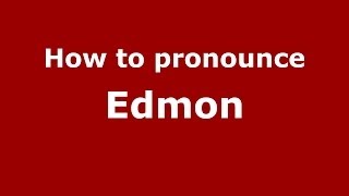How to pronounce Edmon