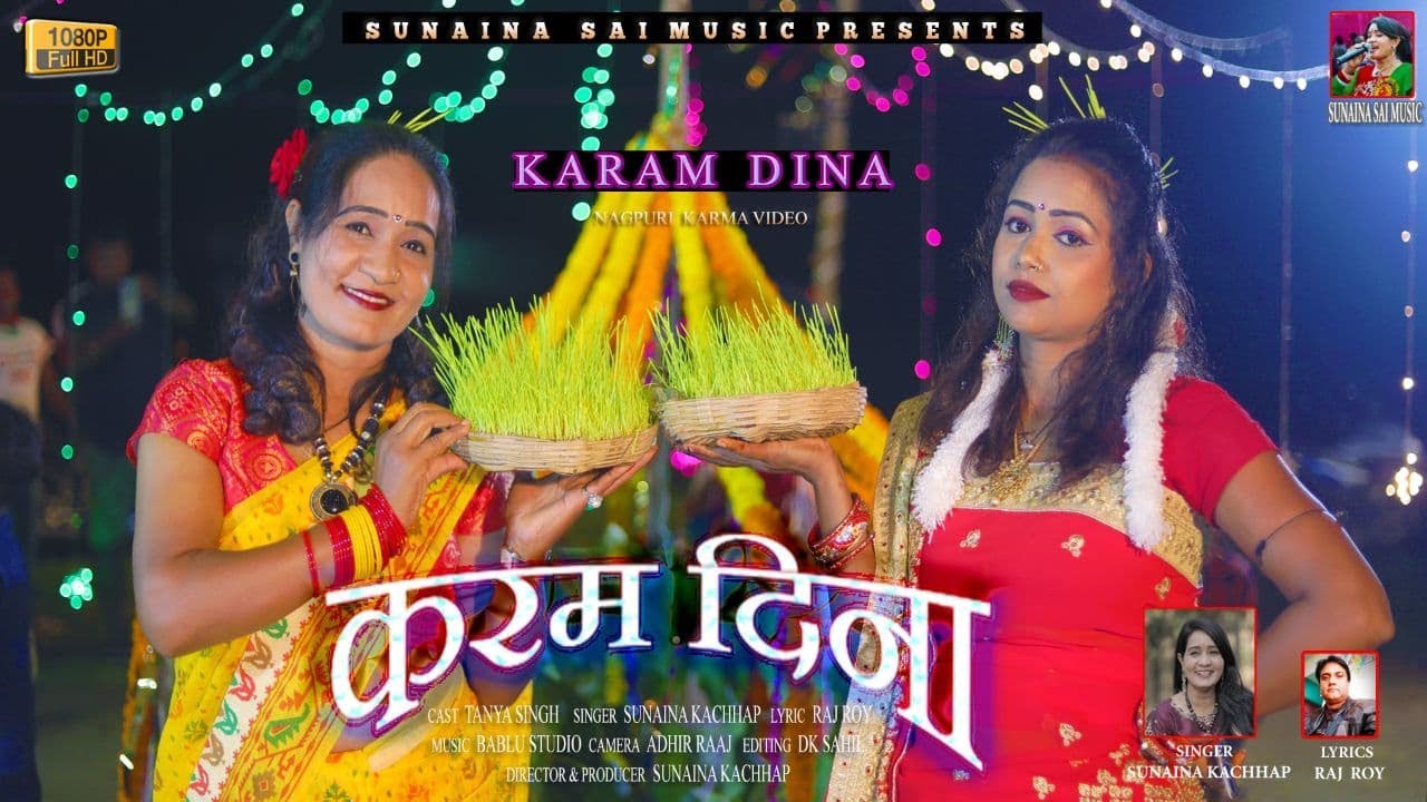 New Nagpuri Song || Karam Dina || Singer || Sunaina Kachhap || Tanya Singh