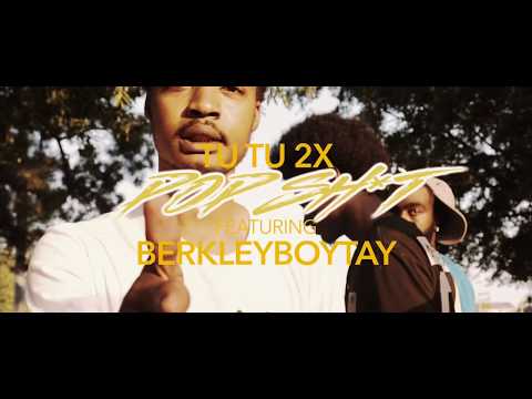Tutu 2x - Pop Shit ft BerkleyBoyTay| Shot By @TheOfficialTreP