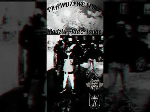 RADZIU/ADAŚ/TANGO-Prawdziwe serce Prod.(CZAHABITZ)