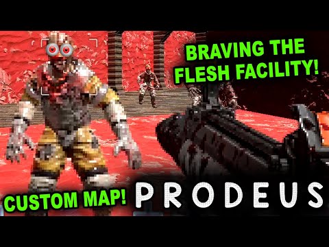ENTERING THE EVIL FLESH FACILITY! | Let's Play Prodeus (User Maps)