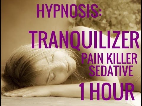 Hypnosis: Tranquilizer Pain Killer.1 Hour Hypno-Numbness.