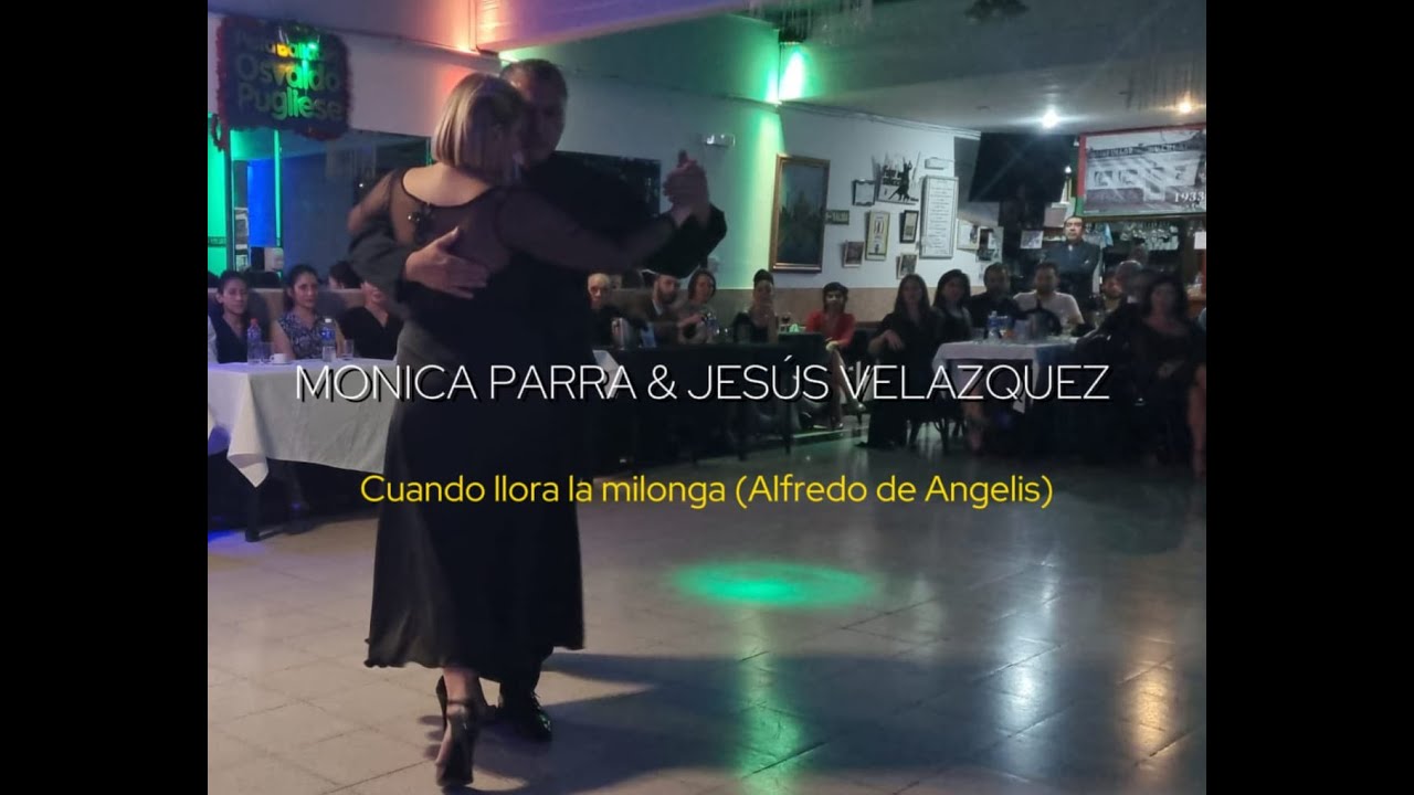 MONICA PARRA & JESUS VELAZQUEZ || Cuando llora la milonga (Alfredo de Angelis)