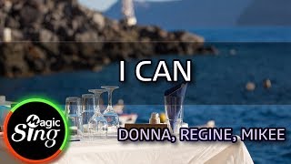 [MAGICSING Karaoke] DONNA, REGINE, MIKEE_I CAN karaoke | Tagalog