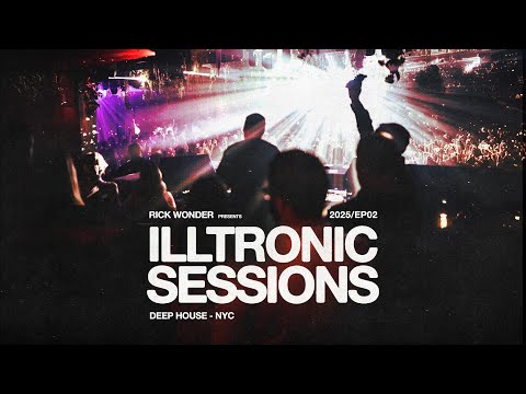 Illtronic Sessions - 25/02 (Deep House, Private Club In NYC)