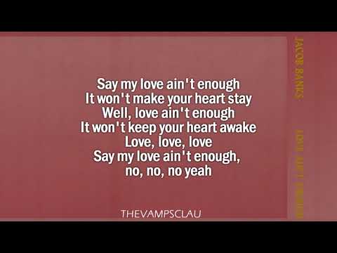 download lagu mp3 mp4 Jacob Banks Love Aint Enough Lyrics, download lagu Jacob Banks Love Aint Enough Lyrics gratis, unduh video klip Jacob Banks Love Aint Enough Lyrics