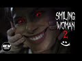 Smiling Woman 2 | Short Horror Film