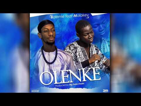 BALEME FT. MALAKEY - OLENKÉ (Son Officiel)