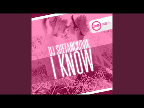 I Know (Original Mix)