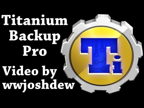 Titanium Backup PRO Key (root  video