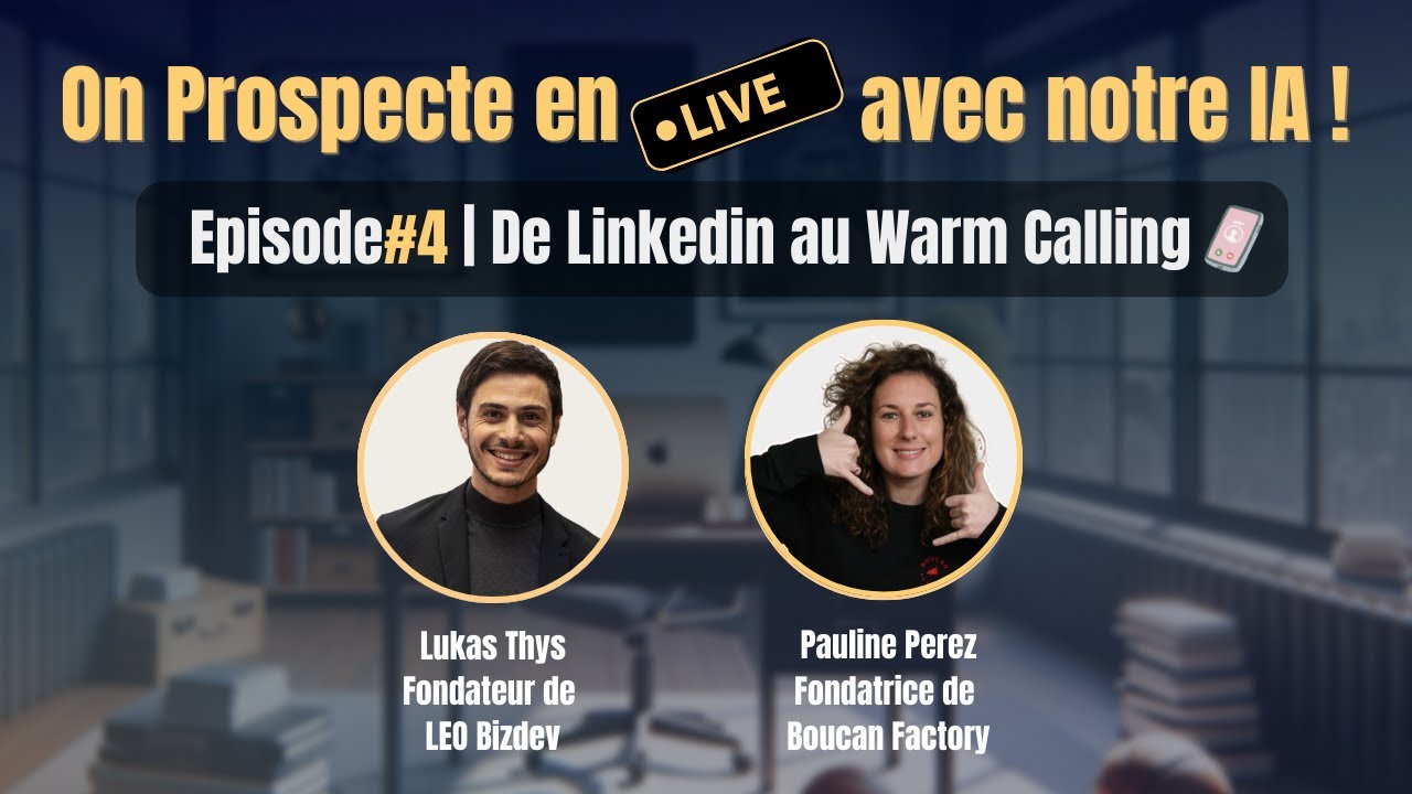 On Prospecte en Live | #4 | 🌐 Contacter sur LinkedIn puis 📞 Relancer par Téléphone : Le Mix Idéal 🚀