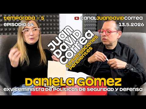 Juan David Correa - Conversaciones Pendientes. Con Daniela Gómez.