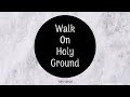 Gen Verde - Walk On Holy Ground (Official Lyric Video) - Gen Verde Gen Verde - Walk On Holy Ground (Official Lyric Video)