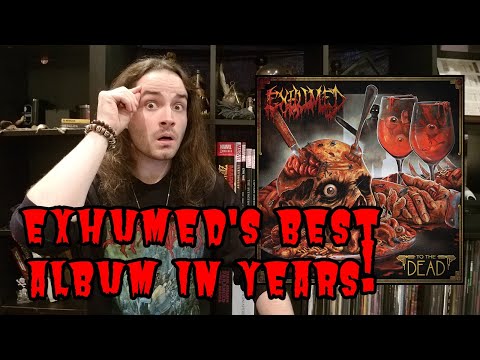 "To The Dead" by Exhumed (THEIR BEST ALBUM YET?) | ALBUM REVIEW