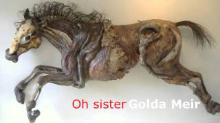 Oh Sister (a rapture protest song) - Golda Meir