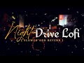 Non Stop Night Drive Lofi Mashup | Sad Mind Relax Lofi Mashup | New Hindi Song Slowed And Reverb