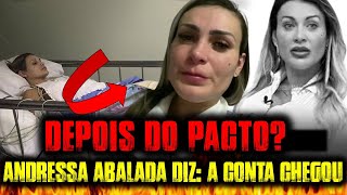 ANDRESSA é HOSPITALIZADA E DESABAFA: A CONTA CHEGOU
