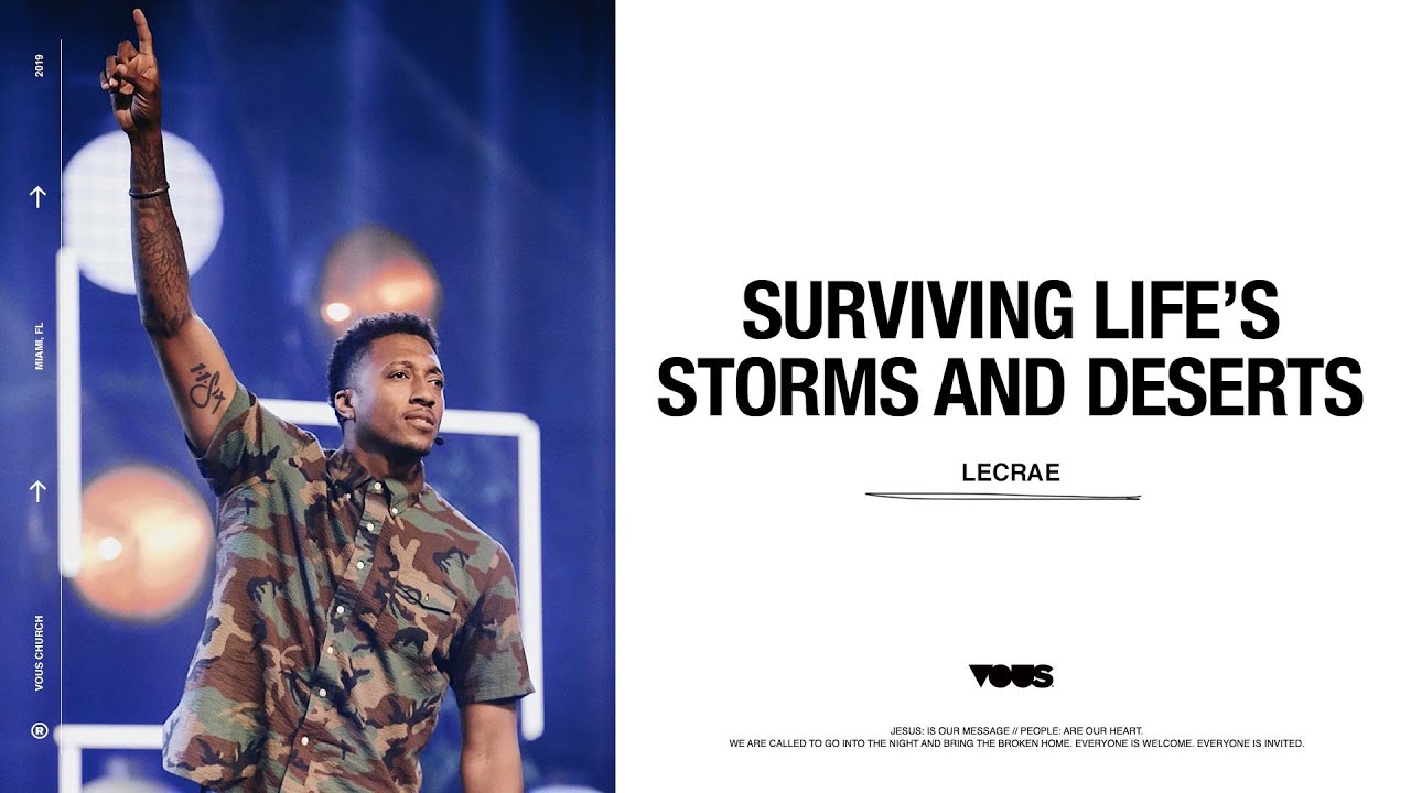 Lecrae —  Surviving Life’s Storms and Deserts