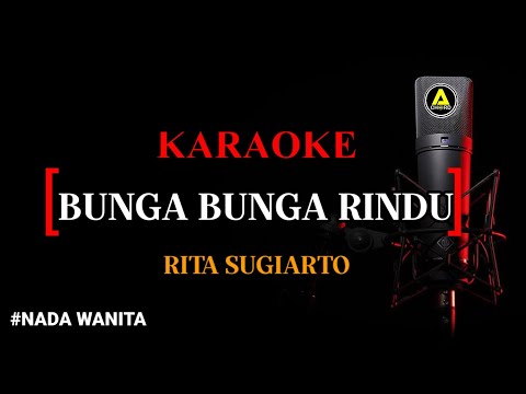 Karaoke Bunga Bunga Rindu  (version) -  Rita Sugiarto nada wania