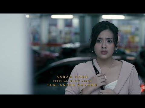 Asbak Band - Terlanjur Sayang (Official Music Video)