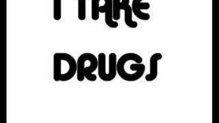 I Take Drugs Music Video