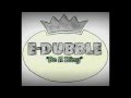 Be A King - e-dubble (Clean Version) 