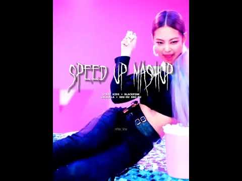 STRAY KIDS X BLACKPINK X LALALALA X DDU-DU-DDU-DU MASHUP (speed up)