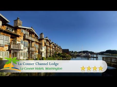 La Conner Channel Lodge - La Conner Hotels, Washington