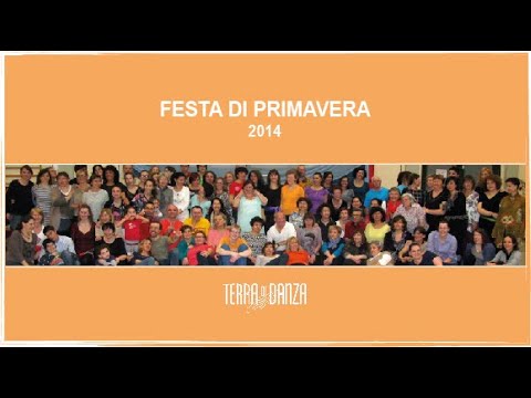 FESTA DI PRIMAVERA 2014 CON TERRA DI DANZA