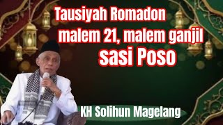 Download lagu KH Solihun Magelang. Tausiyah Romadon malem 21, malem ganjil sasi Poso  mp3