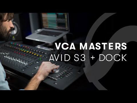 Avid S3 + Dock Integrated Workflows: VCA Masters