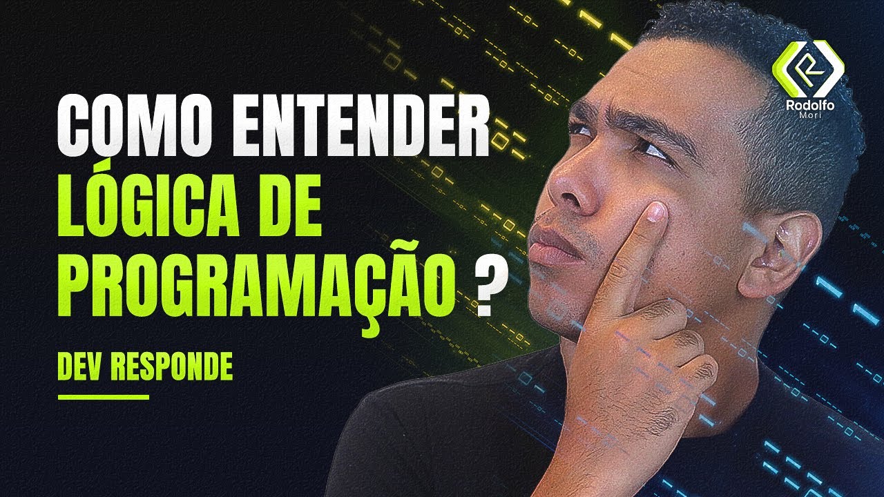 🔴 COMO ENTENDER LÓGICA DE PROGRAMAÇÃO?