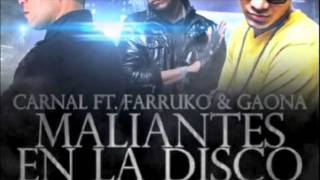 Maliantes En La Disco - Farruko Ft. Carnal & Gaona◄|NEW REGGAETON 2011|►