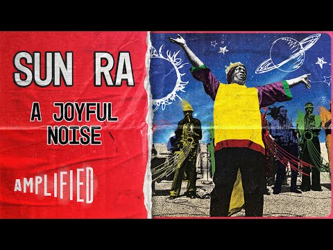 SUN RA: A JOYFUL NOISE | Cosmic Jazz Maestro Unleashes Timeless Spectacle