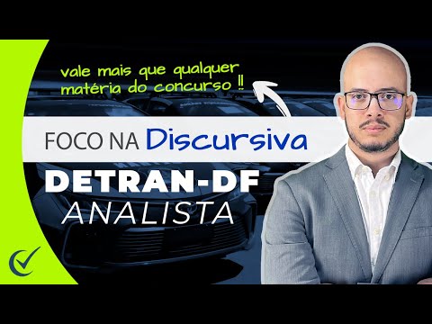 Foco na Discursiva - Detran-DF 2022 pós-edital - Analista - Banca IBFC