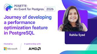 Journey of developing a performance optimization feature in PGSQL | POSETTE 2026