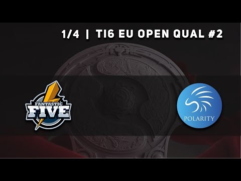 Fantastic.Five vs. Polarity @ TI6 EU Open Qualifiers #2, Dota 2