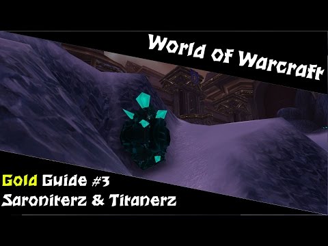 WoW Gold Guide #3 [BERGBAU]: Saroniterz & Titanerz 3-4k/h 6.1.2 [Deutsch]
